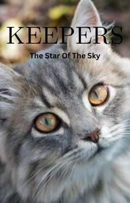 KEEPERS: Star Of The Sky