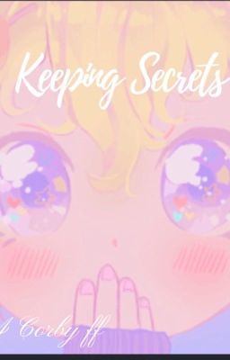 Keeping Secrets [Recontinued]