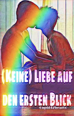 (Keine) Liebe auf den ersten Blick  (BxB)