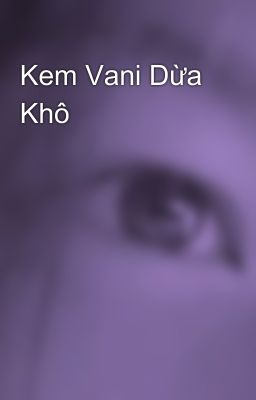 Kem Vani Dừa Khô