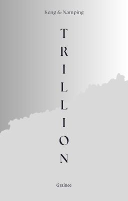[KengNamping] Trillion