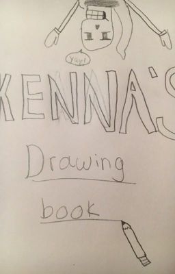 Kenna's Drawing Book