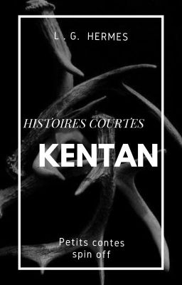 KENTAN - Histoires courtes