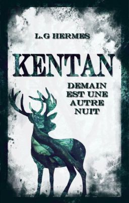 KENTAN, Tome 1 : Demain est une autre Nuit