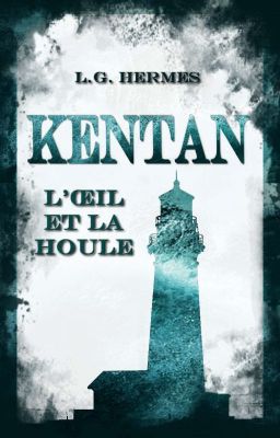 KENTAN, Tome 2 : L'Œil et la Houle