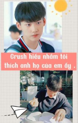 [KEPAT] Crush Hiểu Nhầm Tôi Thích Anh Họ Của Em Ấy .