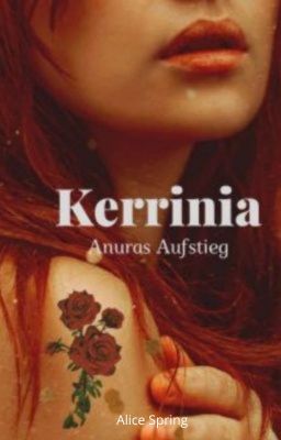 Kerrinia - Anuras Aufstieg