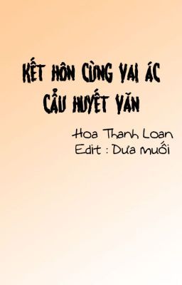 Kết hôn cùng vai ác cẩu huyết văn