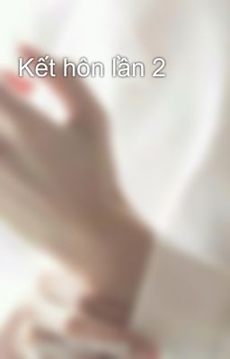 Kết hôn lần 2