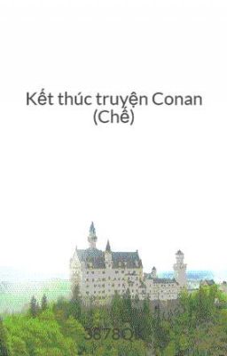 Kết thúc truyện Conan (Chế)