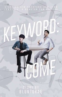 Keyword: Come [KOOKTAE]✔