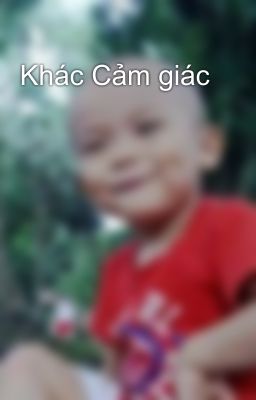 Khác Cảm giác