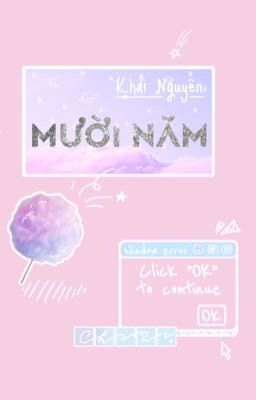 (Khải Nguyên) Mười năm - 十年