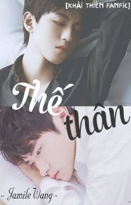 [Khải Thiên fanfic] Thế thân