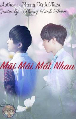 [Khải Thiên] [Longfic] Mãi mãi mất nhau