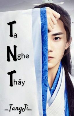 [Khải Thiên-Oneshot] Ta Nghe Thấy