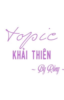 KHẢI THIÊN TOPIC