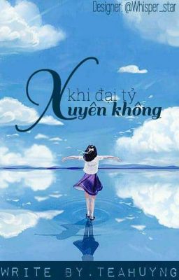 Khi Đại Tỷ Xuyên Không 