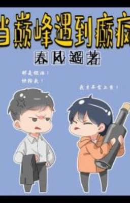 Khi đỉnh cao gặp đỉnh điên (edit)