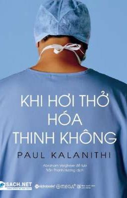 KHI HƠI THỞ HOÁ THINH KHÔNG - PAUL KALANITHI