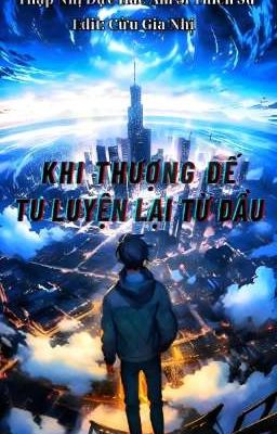 Khi Thượng Đế tu luyện lại từ đầu 