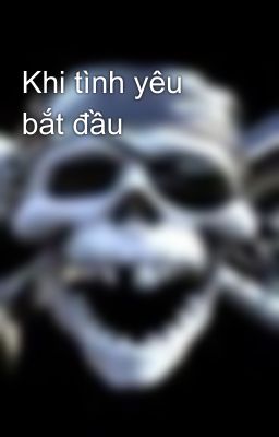 Khi tình yêu bắt đầu