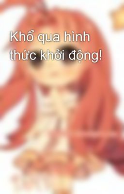 Khổ qua hình thức khởi động!