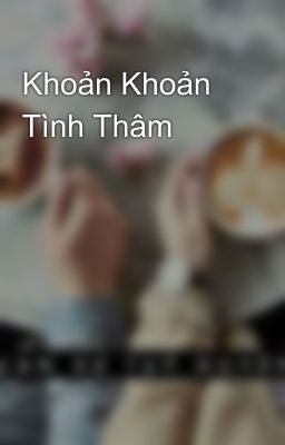 Khoản Khoản Tình Thâm