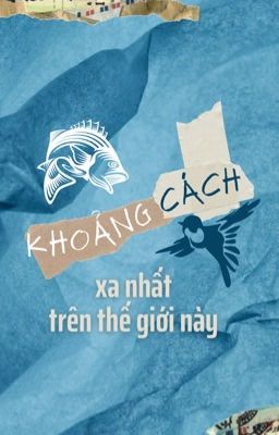 Khoảng Cách Xa Nhất Trên Thế Giới Này