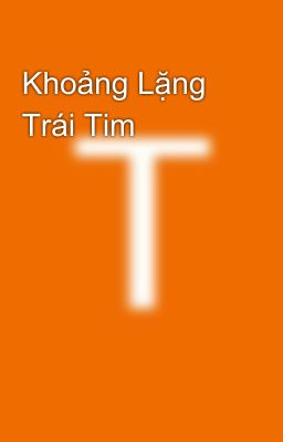 Khoảng Lặng Trái Tim