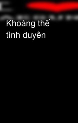 Khoáng thế tình duyên