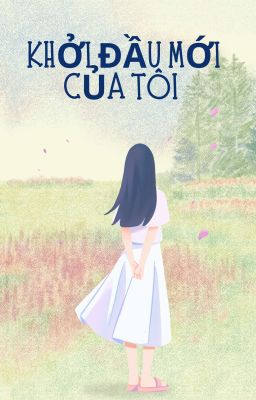 Khởi Đầu Mới Của Tôi 