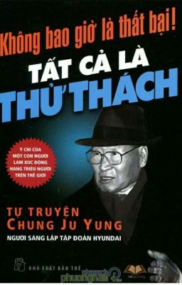 Không bao giờ là thất bại tất cả là thử thách