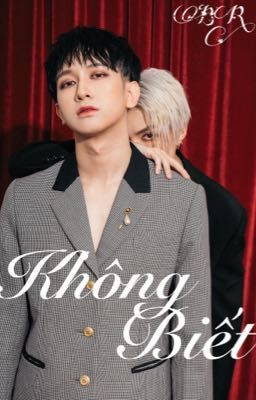 Không biết (fanfic CoDu)