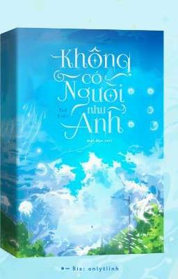 Không có người như anh- Tuế Kiến