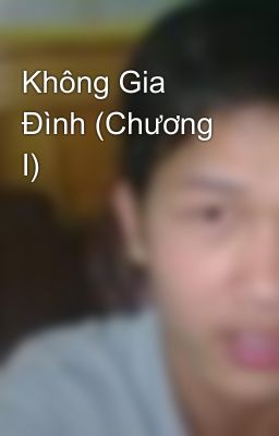 Không Gia Đình (Chương I)