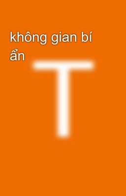 không gian bí ẩn 