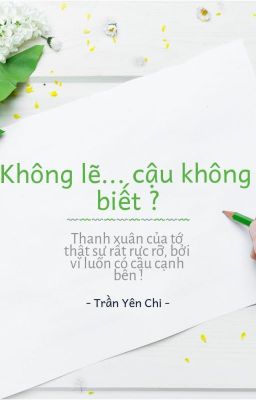 Không Lẽ... Cậu Không Biết ?