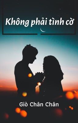 Không phải tình cờ