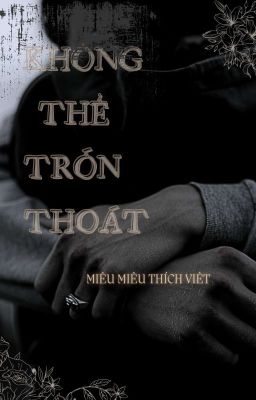 Không Thể Trốn Thoát