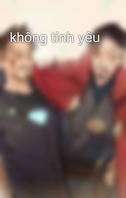 không tính yêu