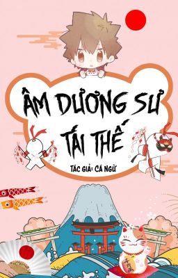 [KHR+ADS] Âm dương sư tái thế [Drop]