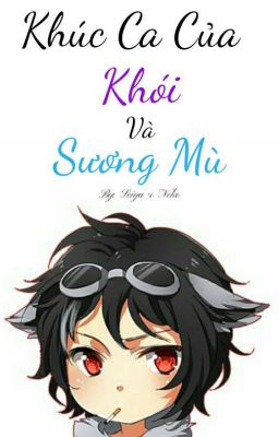 Khúc Ca Của Khói Và Sương Mù