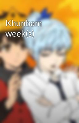 Khunbam week(s)