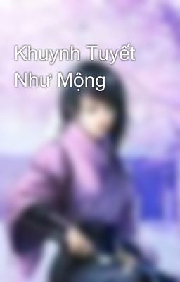 Khuynh Tuyết Như Mộng