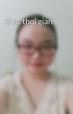 ki uc thoi gian