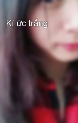 Kí ức trắng