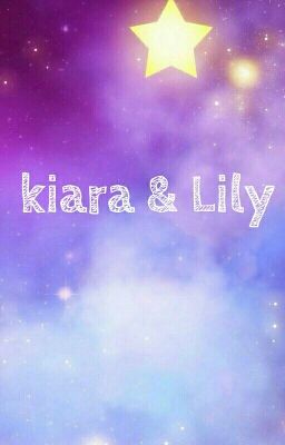 Kiara & Lily (Próximamente) 