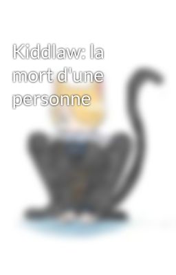 Kiddlaw: la mort d'une personne