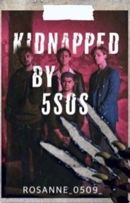 Kidnapped by 5sos [Dutch]